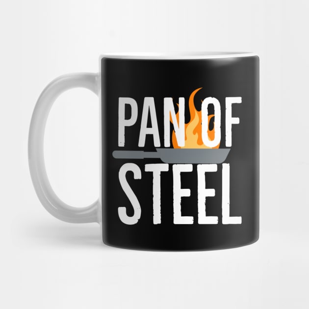 Pan of steel Cooking lover pun by CookingLove